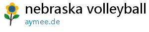 nebraska volleyball schedule 2024